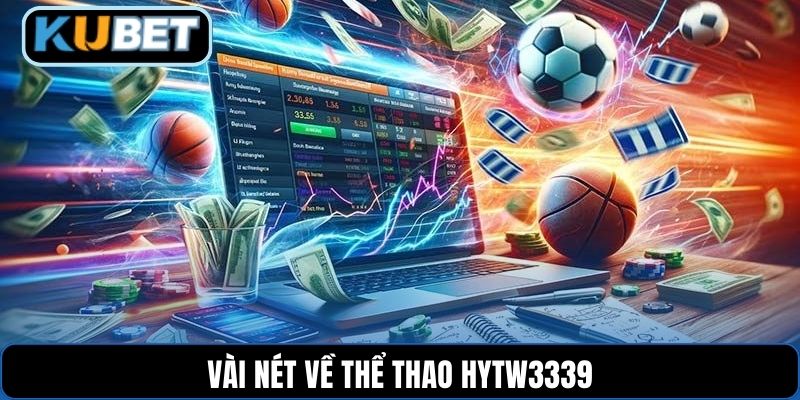 Vài nét về thể thao HYTW3339